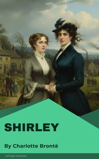 Shirley - Charlotte Bronte - E-Book