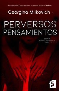 Perversos pensamientos - Georgina Milkovich - E-Book