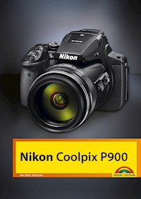 Nikon Coolpix P900 - Michael Gradias - E-Book