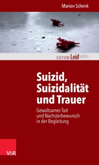 Suizid, Suizidalität und Trauer - Marion Schenk - E-Book