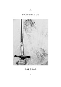 Galahad - Pfauenauge . - E-Book
