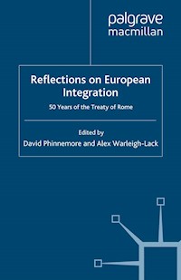 Reflections on European Integration - - E-Book