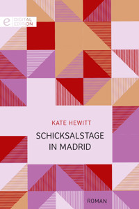 Schicksalstage in Madrid - Kate Hewitt - E-Book