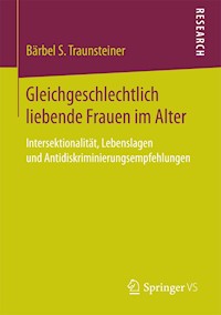 Gleichgeschlechtlich liebende Frauen im Alter - Bärbel S. Traunsteiner - E-Book