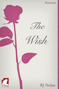 The Wish - RJ Nolan - kostenlos E-Book