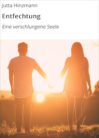 Entfechtung - Jutta Hinzmann - E-Book