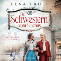 Die Schwestern vom Stachus - Lena Pauli - Hörbuch