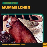 Mummelchen - Manfred Kyber - Hörbuch