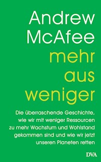 Mehr aus weniger - Andrew McAfee - E-Book