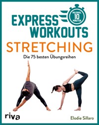 Express-Workouts – Stretching - Elodie Sillaro - E-Book