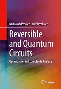 Reversible and Quantum Circuits - Nabila Abdessaied - E-Book