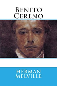 Benito Cereno - Herman Melville. - E-Book