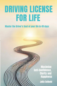 Driving License for Life - Julia Seibold - E-Book