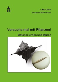 Versuchs mal mit Pflanzen - Susanne Rohrmann - E-Book