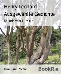 Ausgewählte Gedichte - Henry Leonard - kostenlos E-Book