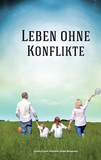 Leben ohne Konflikte - Dada Bhagwan - E-Book