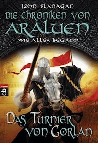 Die Chroniken von Araluen - Wie alles begann - John Flanagan - E-Book
