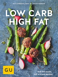 Low Carb High Fat - Prof. Dr. Jürgen Vormann - E-Book