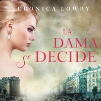 La dama se decide - Veronica Lowry - Hörbuch
