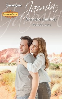 Vuelvo a casa - Barbara Hannay - E-Book