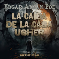 La Caída de la Casa Usher - Edgar Allan Poe - Hörbuch