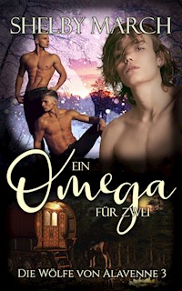 Ein Omega für zwei - Shelby March - E-Book