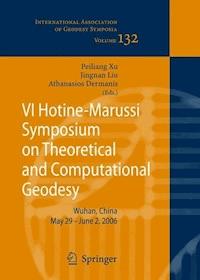 VI Hotine-Marussi Symposium on Theoretical and Computational Geodesy -  - E-Book