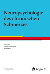 Neuropsychologie des chronischen Schmerzes - Herta Flor - E-Book