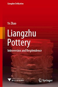 Liangzhu Pottery - Ye Zhao - E-Book