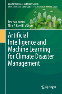 Artificial Intelligence and Machine Learning for Climate Disaster Management -  - E-Book