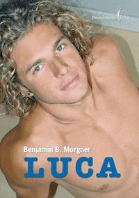Luca - Benjamin B Morgner - E-Book