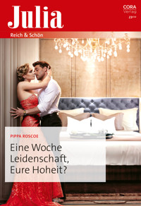 Eine Woche Leidenschaft, Eure Hoheit? - Pippa Roscoe - E-Book
