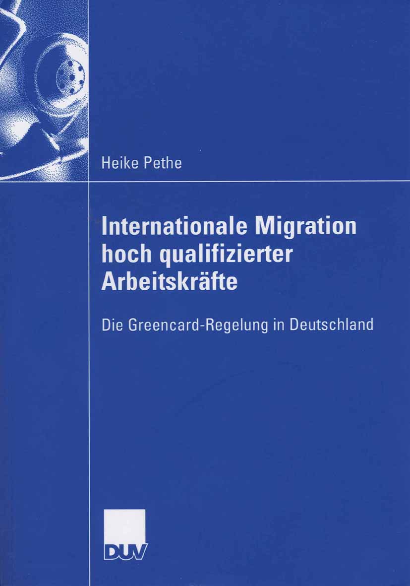 Internationale Migration hoch qualifizierter Arbeitskräfte - Heike Pethe - E-Book