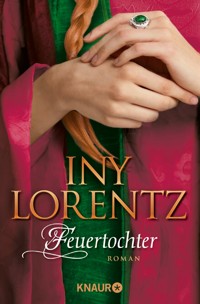 Feuertochter - Iny Lorentz - E-Book