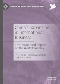 China's Expansion in International Business - Peter Baláž - E-Book