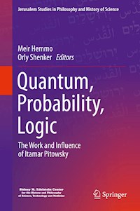 Quantum, Probability, Logic -  - E-Book