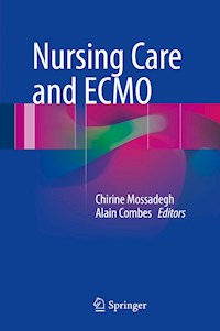 Nursing Care and ECMO -  - E-Book