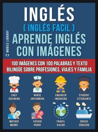 Inglés ( Inglés Facil ) Aprende Inglés con Imágenes (Vol 1) - Mobile Library - E-Book