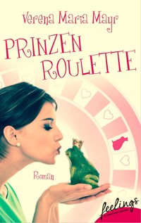 Prinzenroulette - Verena Maria Mayr - E-Book