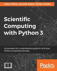 Scientific Computing with Python 3 - Claus Führer - E-Book