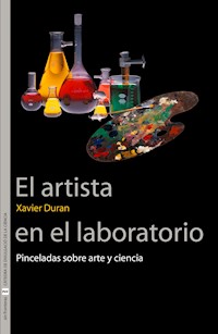 El artista en el laboratorio - Xavier Duran - E-Book