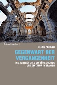 Gegenwart der Vergangenheit - Georg Pichler - E-Book