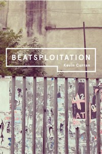 Beatsploitation - Kevin Curran - E-Book