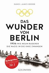 Das Wunder von Berlin - Daniel James Brown - E-Book
