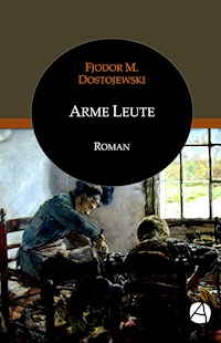 Arme Leute - Fjodor M. Dostojewski - E-Book