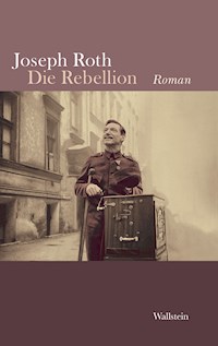 Die Rebellion - Joseph Roth - E-Book