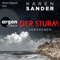 Der Sturm: Vergraben - Engelhardt & Krieger ermitteln, Band 4 (Ungekürzte Lesung) - Karen Sander - Hörbuch