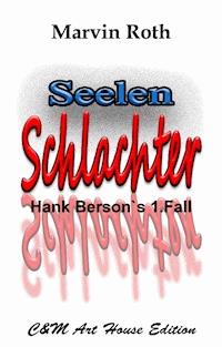 Seelen Schlachter - Marvin Roth - E-Book
