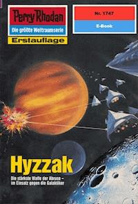 Perry Rhodan 1747: Hyzzak - Peter Terrid - E-Book