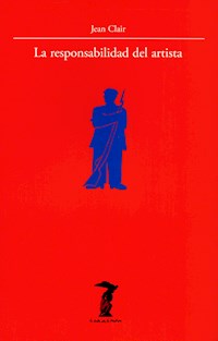 La responsabilidad del artista - Jean Clair - E-Book